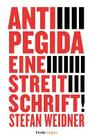 Anti-Pegida: Eine Streitschrift By Stefan Weidner Cover Image