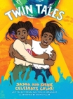 Twin Tales: Sasha and Sophie Celebrate Color! By Joelle Hernandez, Jordan Hernandez, Austin Pillar (Illustrator) Cover Image