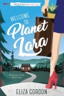 Welcome to Planet Lara By Eliza Gordon Cover Image