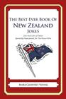 The Best Ever Book of New Zealander Jokes: Lots and Lots of Jokes Specially Repurposed for You-Know-Who Cover Image