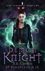 Demon Knight: A Paranormal Academy Urban Fantasy (Leah Ackerman Book 2) By Jp Rindfleisch IX, A. B. Cohen Cover Image