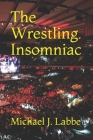 The Wrestling Insomniac Cover Image
