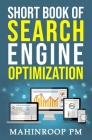 Short Book of Search Engine Optimization By Mahinroop Pm Cover Image