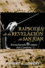 Rapsodia de la Revelación de San Juan: Escuchando el canto del Cordero By Robert Lowery Cover Image