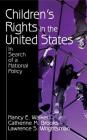 Children′s Rights in the United States: In Search of a National Policy Cover Image