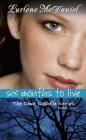 Six Months to Live (Lurlene McDaniel Books #1) By Lurlene N. McDaniel Cover Image