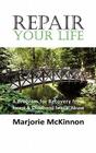 REPAIR Your Life: A Program for Recovery from Incest & Childhood Sexual Abuse Cover Image