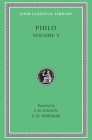 Philo, Volume 5: On Flight and Finding-On the Change of Names-On Dreams (Loeb Classical Library #275) By Philo, F. H. Colson (Translator), G. H. Whitaker (Translator) Cover Image