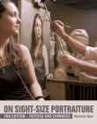 On Sight-Size Portraiture By Nicholas Beer Cover Image