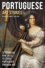 Portuguese Art Stories (B/W Edition) - 32 Bilingual Mini Tales to Learn Portuguese Through Art Cover Image