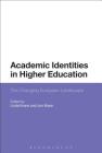 Academic Identities in Higher Education: The Changing European Landscape By Linda Evans (Editor), Jon Nixon (Editor) Cover Image