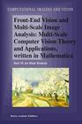 Front-End Vision and Multi-Scale Image Analysis: Multi-Scale Computer Vision Theory and Applications, Written in Mathematica (Computational Imaging and Vision #27) By Bart M. Haar Romeny Cover Image