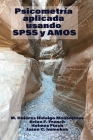Psicometría Aplicada Usando SPSS y AMOS By M. Dolores Hidalgo Montesinos, Brian F. French, Holmes Finch Cover Image