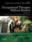Occupational Therapies Without Borders - Volume 2: Towards an Ecology of Occupation-Based Practices Cover Image