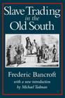 Slave Trading in the Old South (Southern Classics) Cover Image