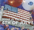 What Is the 4th of July? (I Like Holidays!) By Elaine Landau Cover Image