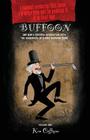 Buffoon: One Man's Cheerful Interaction with the Harbingers of Global Warming Doom By Ken Coffman Cover Image