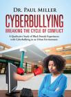 Cyberbullying Breaking the Cycle of Conflict: A Qualitative Study of Black Female Experiences with Cyberbullying in an Urban Environment Cover Image