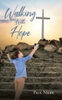 Walking with Hope By Paul Niles Cover Image