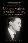 Conservative Revolutionary: The Lives of Lewis Namier By David Hayton Cover Image