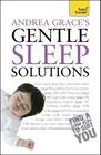 Andrea Grace's Gentle Sleep Solutions By Andrea Grace Cover Image