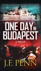 One Day In Budapest: Hardback Edition Cover Image