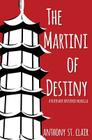 The Martini of Destiny: A Rucksack Universe Novella Cover Image