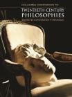 Columbia Companion to Twentieth-Century Philosophies Cover Image