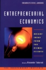 Entrepreneurial Economics: Bright Ideas from the Dismal Science By Alexander Tabarrok (Editor) Cover Image