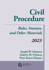 Civil Procedure: Rules, Statutes, and Other Materials, 2023 Supplement (Supplements) By Joseph W. Glannon, Andrew M. Perlman, Peter Raven-Hansen Cover Image