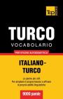 Vocabolario Italiano-Turco per studio autodidattico - 9000 parole Cover Image