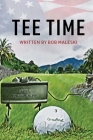Tee Time By Bob Maleski Cover Image
