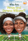 Who Are Venus and Serena Williams? (Who Was?) By James Buckley, Jr., Who HQ, Andrew Thomson (Illustrator) Cover Image