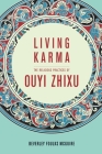 Living Karma: The Religious Practices of Ouyi Zhixu By Beverley McGuire Cover Image