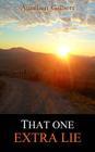 That One Extra Lie By Andrew Starr (Translator), Aurelien Gilbert Cover Image