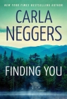 Finding You By Carla Neggers Cover Image