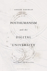 Posthumanism and the Digital University: Texts, Bodies and Materialities Cover Image