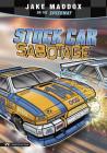 Stock Car Sabotage (Jake Maddox Sports Stories) By Jake Maddox, Sean Tiffany (Illustrator) Cover Image