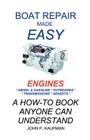 Boat Repair Made Easy -- Engines By John P. Kaufman Cover Image