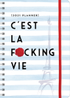 2021 c'Est La F*cking Vie Planner Cover Image