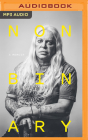 Nonbinary: A Memoir Cover Image
