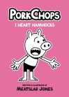 I Heart Hamhocks By Meatslab Jones Cover Image