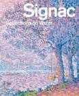 Signac: Reflections on Water By Marco Franciolli (Introduction by), Sylvie Wuhrmann, Marina Ferretti Bocquillon Cover Image