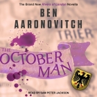 The October Man: A Rivers of London Novella By Ben Aaronovitch, Sam Peter Jackson (Read by) Cover Image