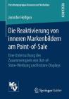 Die Reaktivierung Von Inneren Markenbildern Am Point-Of-Sale: Eine Untersuchung Des Zusammenspiels Von Out-Of-Store-Werbung Und Instore-Displays (Forschungsgruppe Konsum Und Verhalten) Cover Image