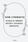 Some commercial banks in Odisha offer e-banking services. By C. Miya Cover Image