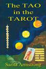 The Tao in the Tarot By Sarita Armstrong Cover Image