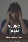 Neuro Exam: Neuropathic Pain: Neurostimulation Electrodes Cover Image