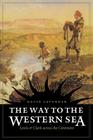 The Way to the Western Sea: Lewis and Clark across the Continent By David Lavender Cover Image