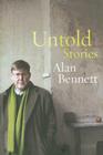Untold Stories By Alan Bennett Cover Image